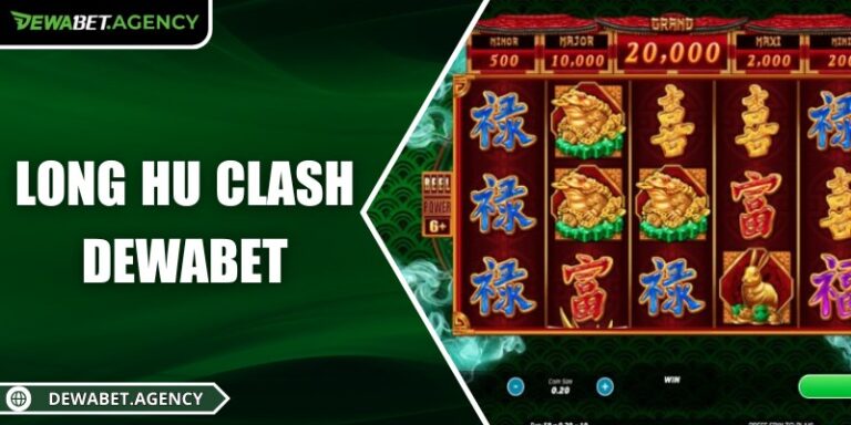 Long Hu Clash Dewabet – Trải nghiệm slot rồng hổ kịch tính