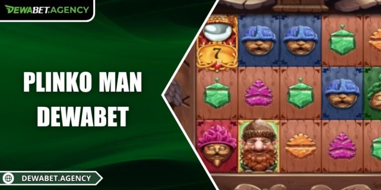 Plinko Man Dewabet – Slot Plinko hồi hộp, cơ hội thắng cực lớn
